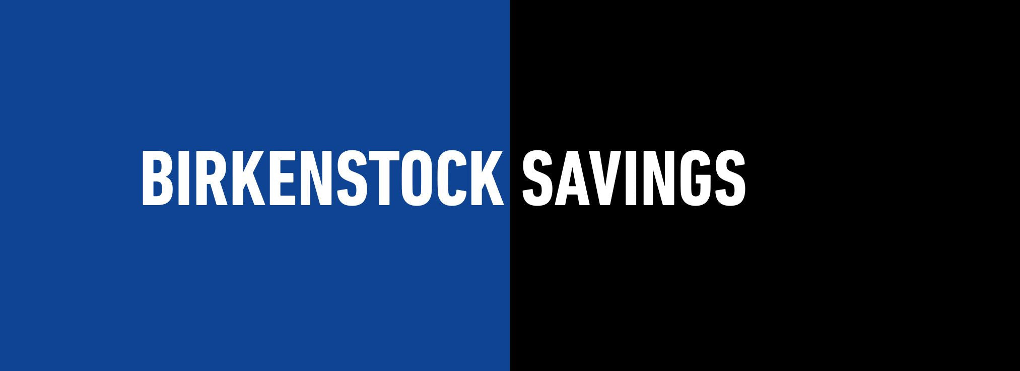 Birkenstock Savings!